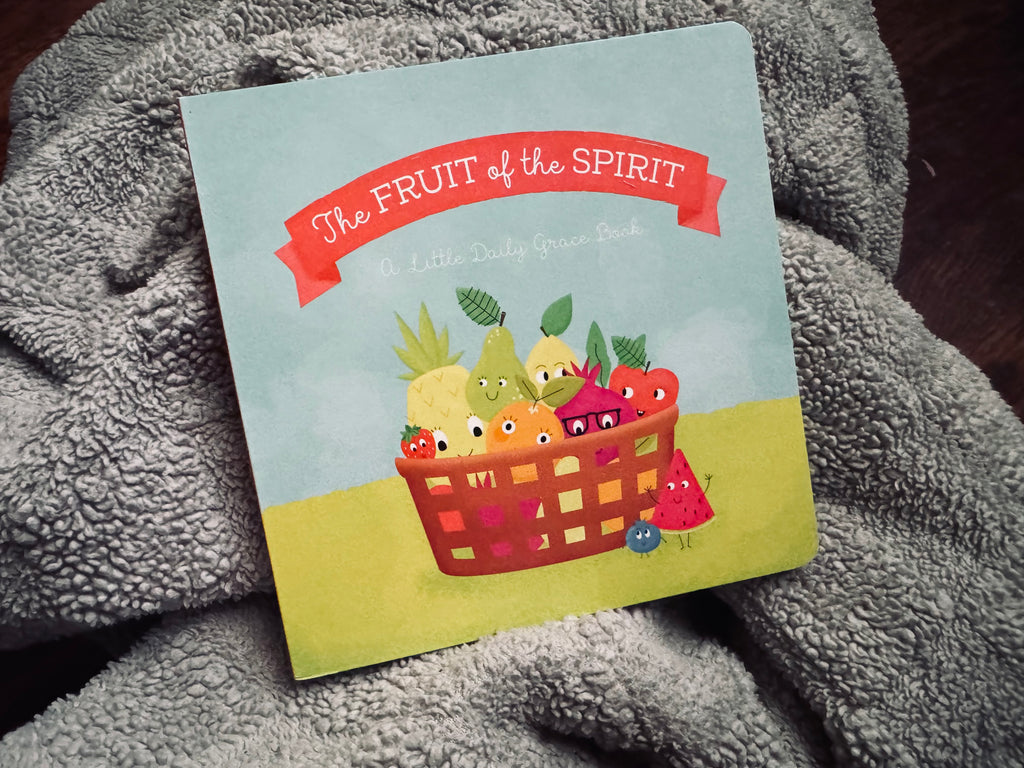 The Fruit of the Spirit- Children's Board Book